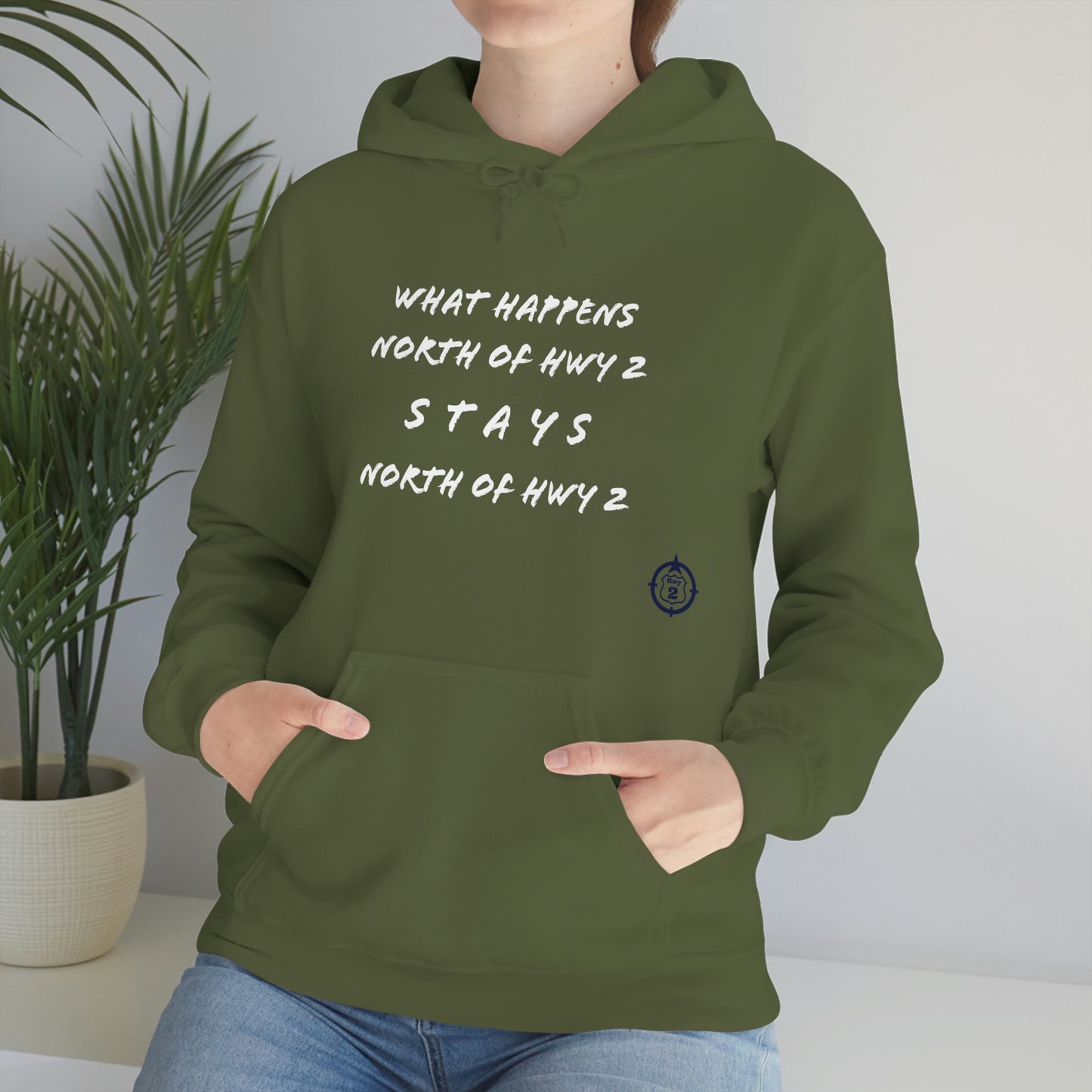 What Happens North of Hwy 2 Stays North of Hwy 2 - Unisex Heavy Blend™ Hooded Sweatshirt