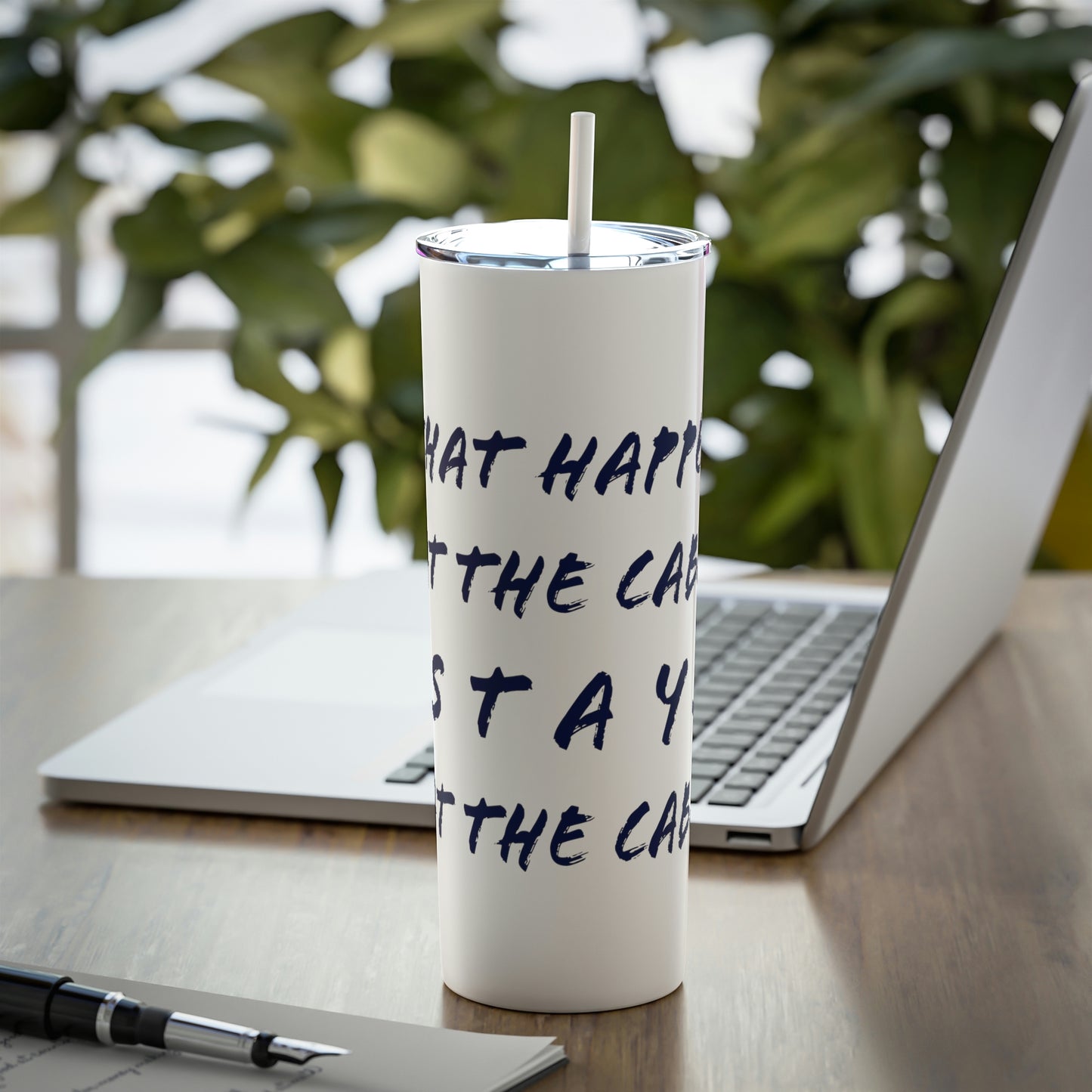 What happens at the cabin - Skinny Steel Tumbler with Straw, 20oz