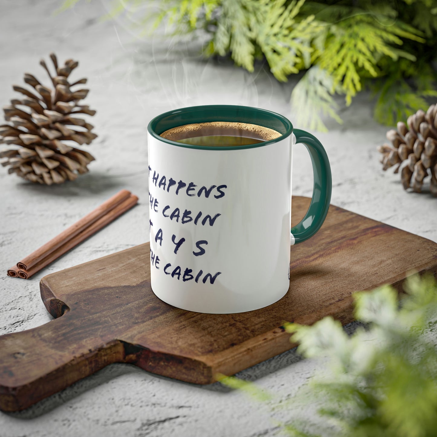 What Happens At The Cabin - Colorful Mugs, 11oz