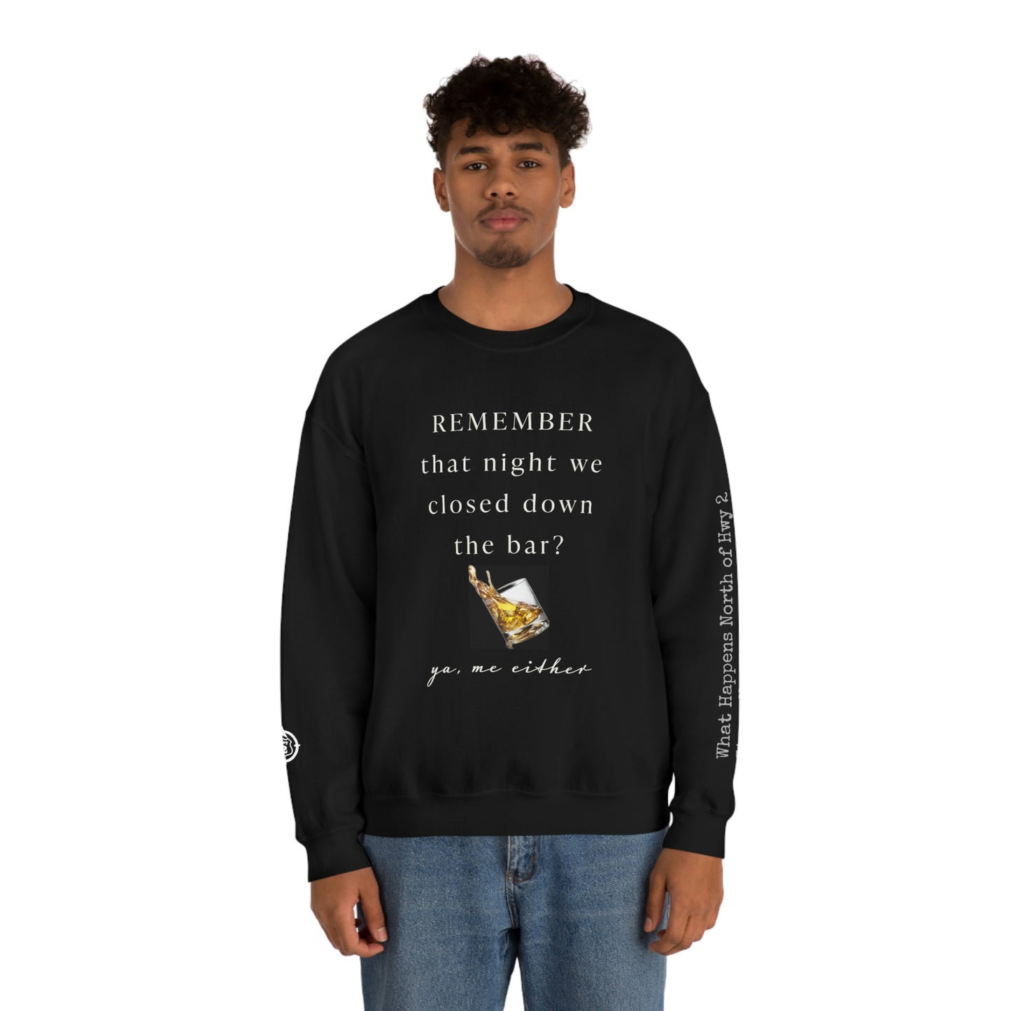 Remember That Night - Closed The Bar Down -  North of Hwy 2 - Unisex Heavy Blend™ Crewneck Sweatshirt