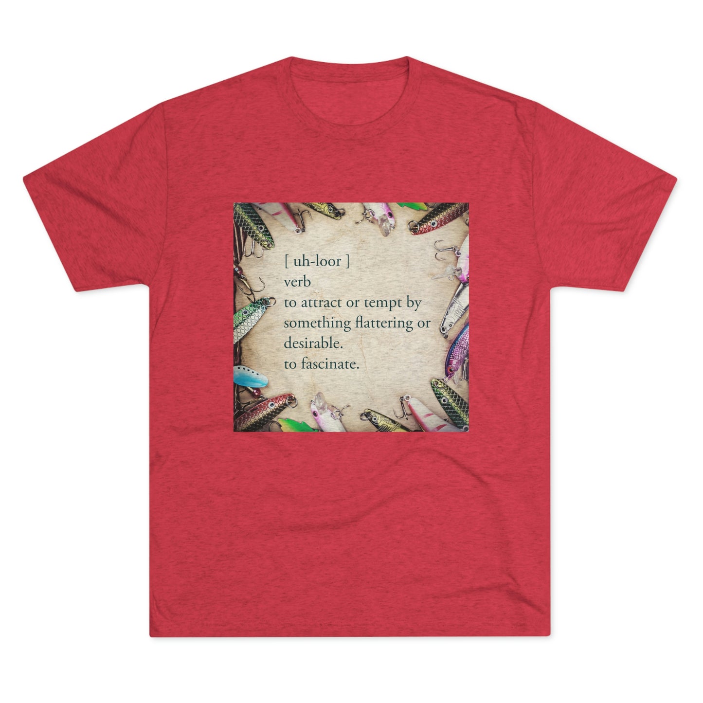 Allure - Bait - Fishing - Unisex Tri-Blend Crew Tee