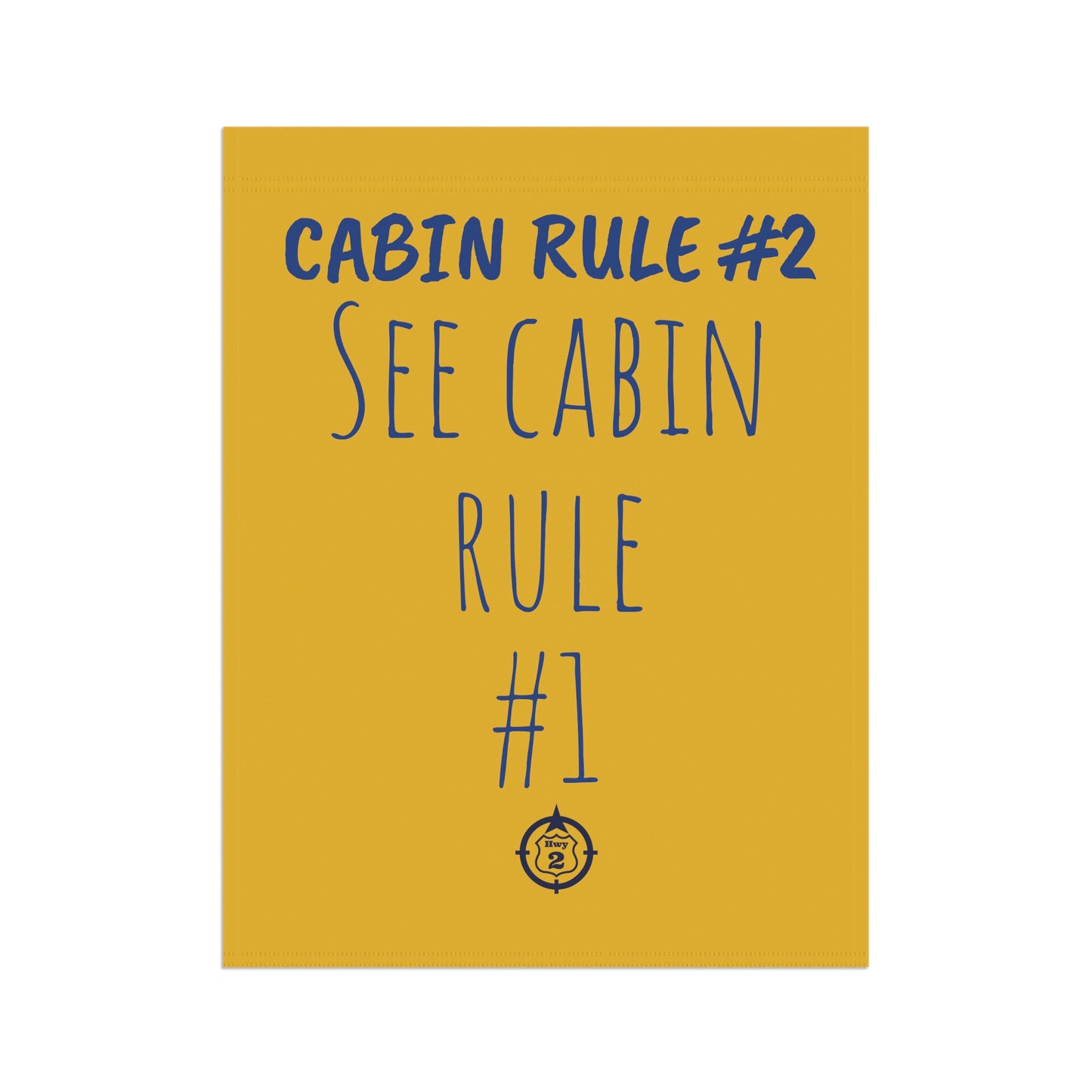 Cabin Rule #2 - Yard / Dock Banner