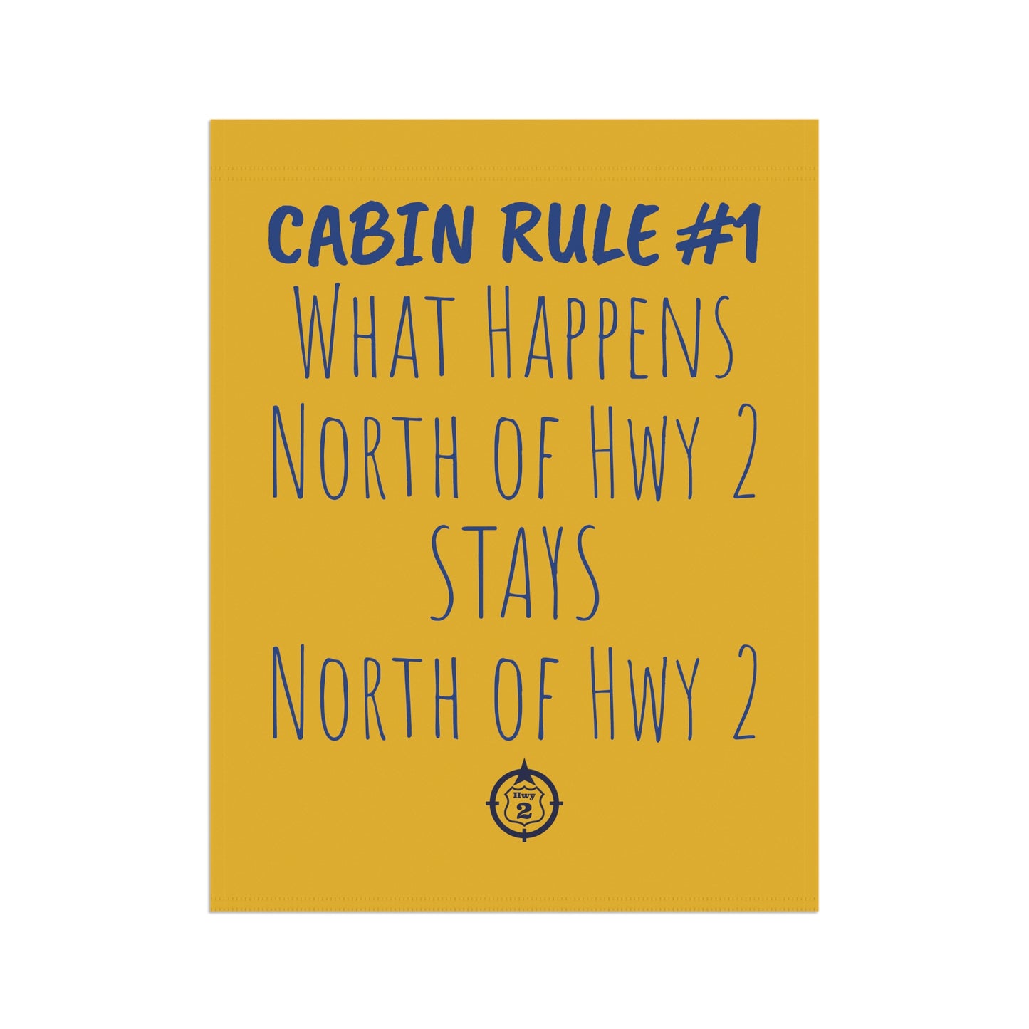 Cabin Rule #1 - Yard / Dock Banner