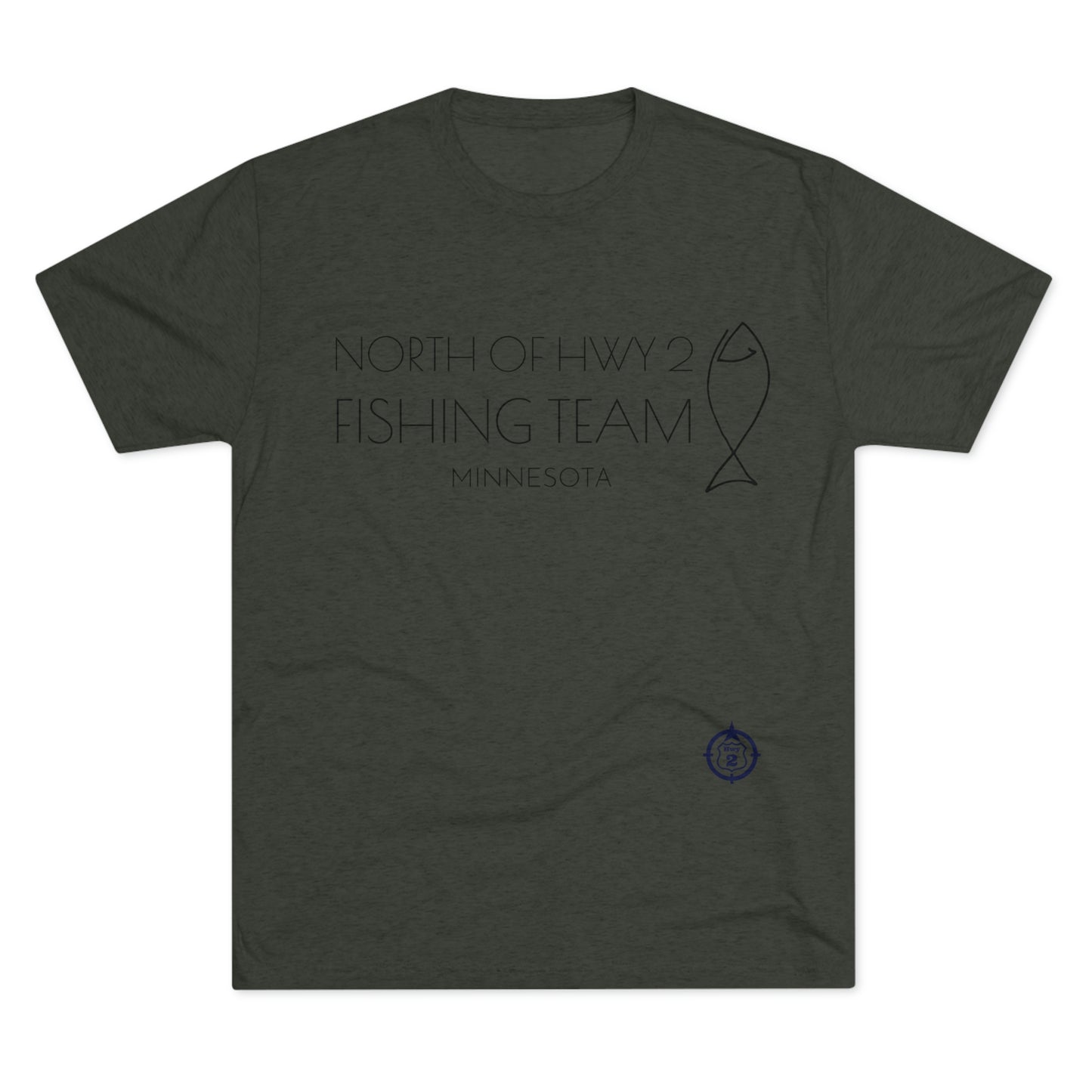 North of Hwy 2 - Fishing Team - Unisex Tri-Blend Crew Tee