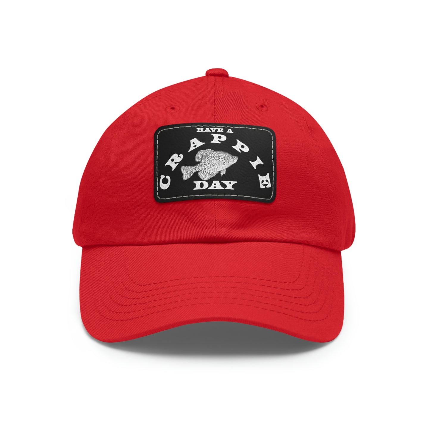 Have A Crappie Day - Fishing - Hat - Leather Patch