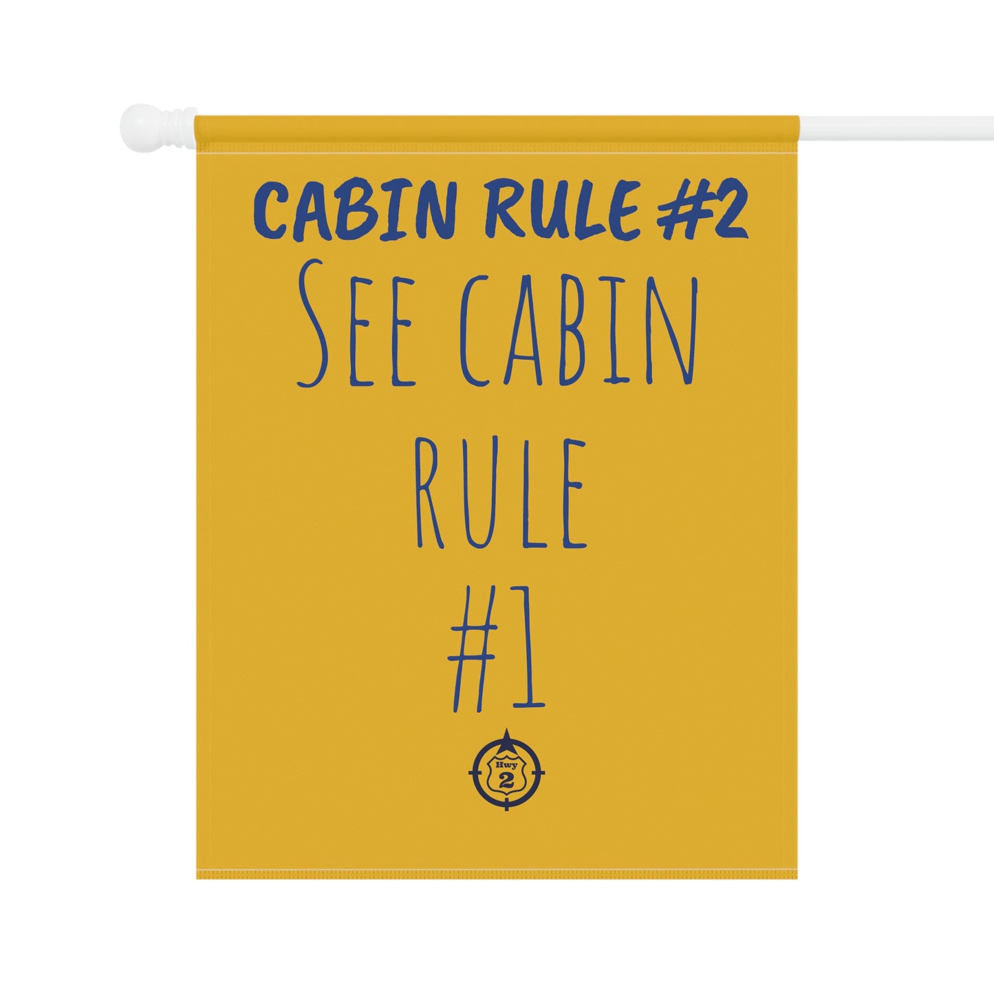 Cabin Rule #2 - Yard / Dock Banner