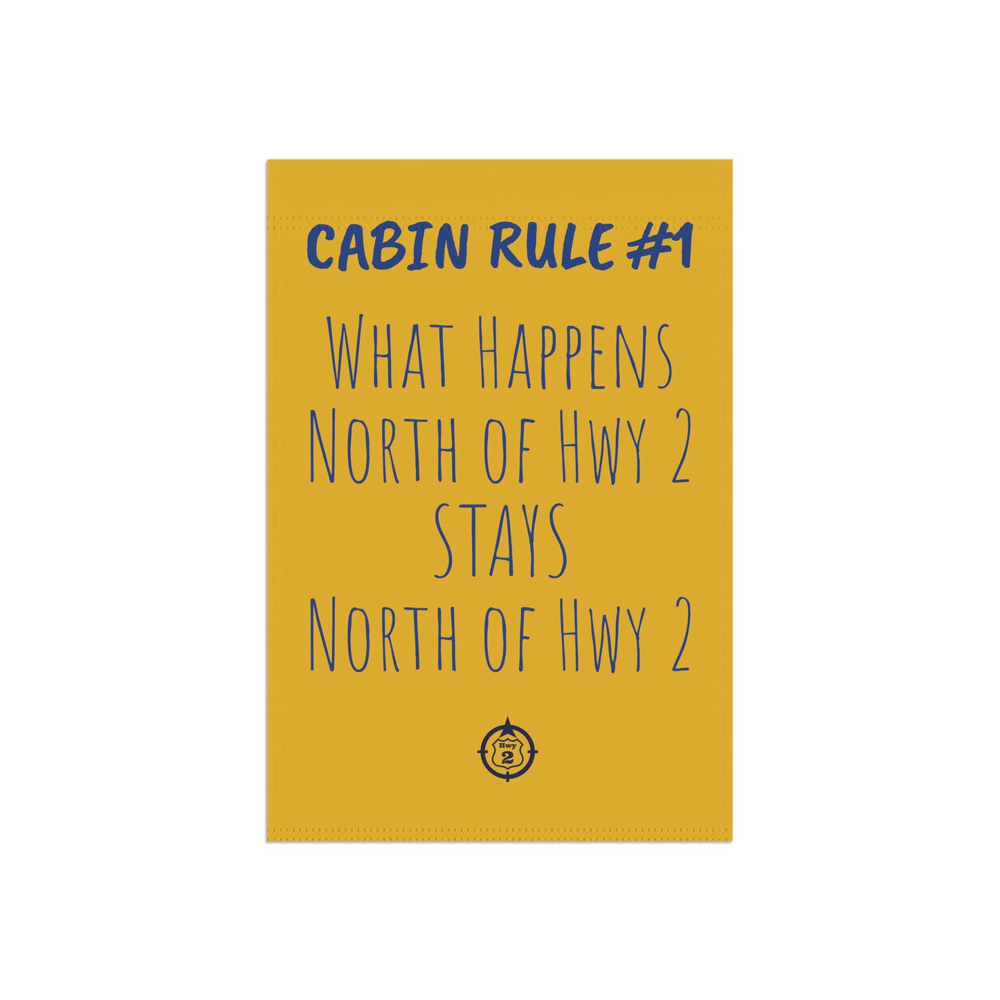 Cabin Rule #1 - Yard / Dock Banner