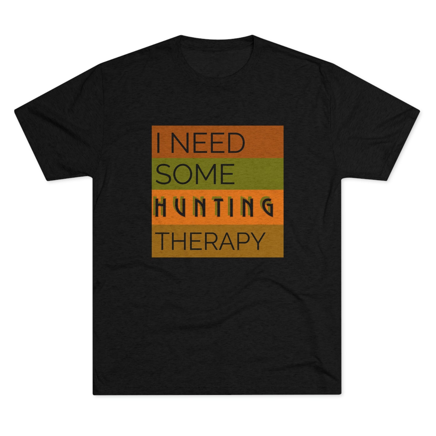 Hunting Therapy -  Unisex Tri-Blend Crew Tee