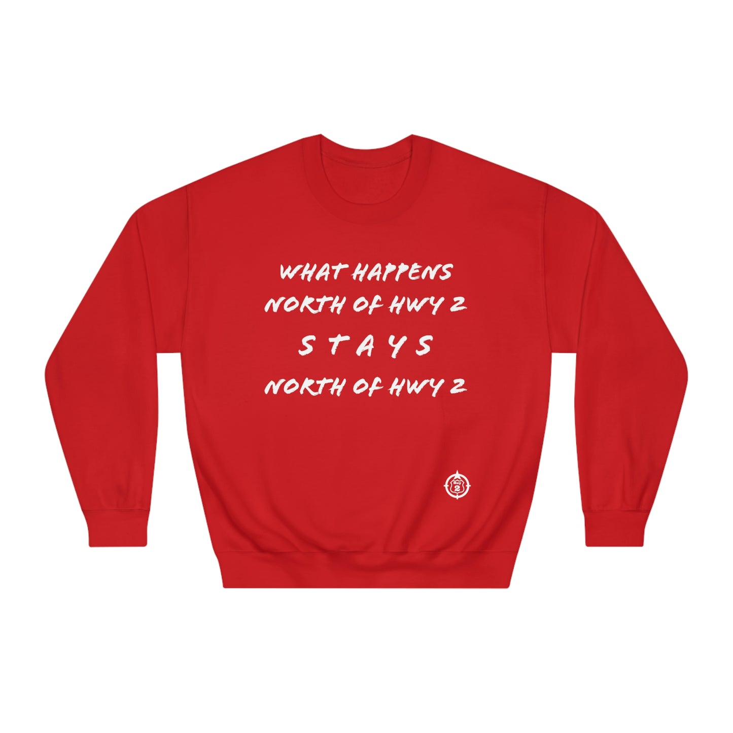 What Happens North of Hwy 2 - With Personalized Back - Unisex DryBlend® Crewneck Sweatshirt