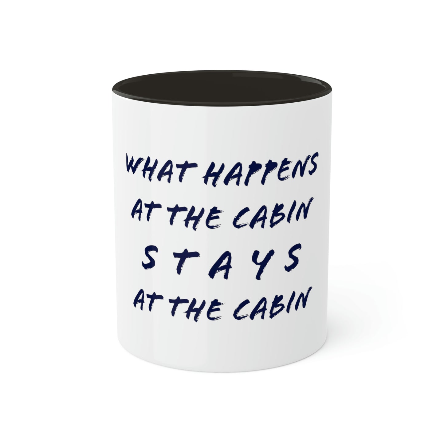 What Happens At The Cabin - Colorful Mugs, 11oz