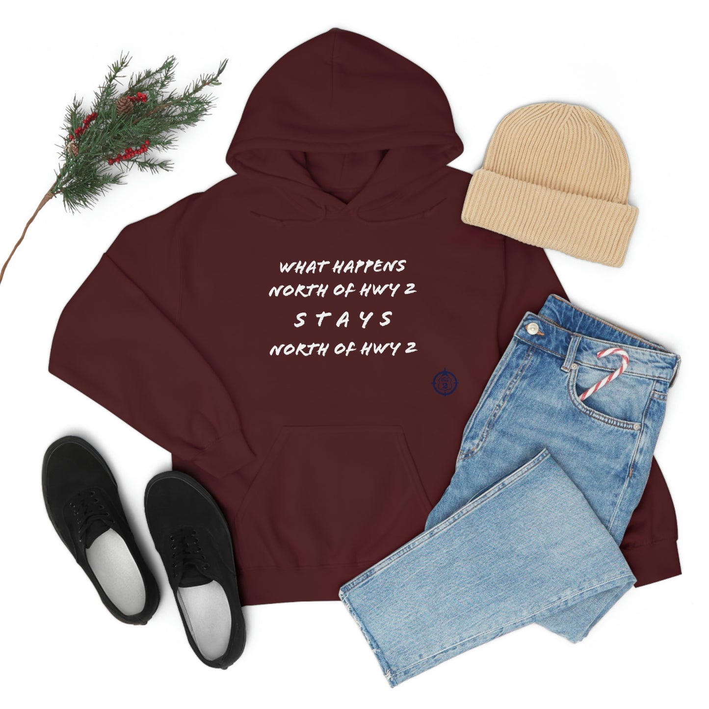 What Happens North of Hwy 2 Stays North of Hwy 2 - Unisex Heavy Blend™ Hooded Sweatshirt