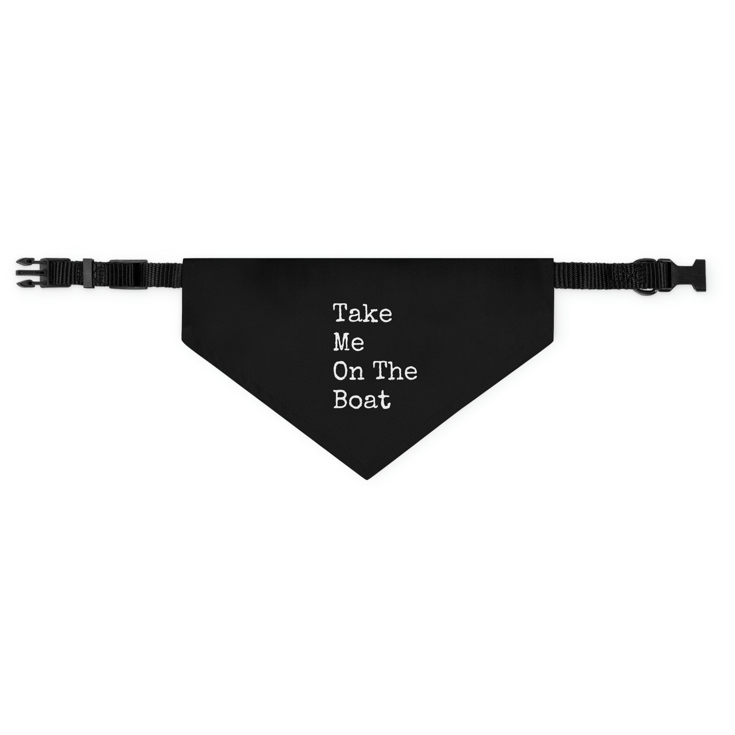 Take Me On The Boat - Cabin / Lake Theme - Pet Bandana Collar - Black