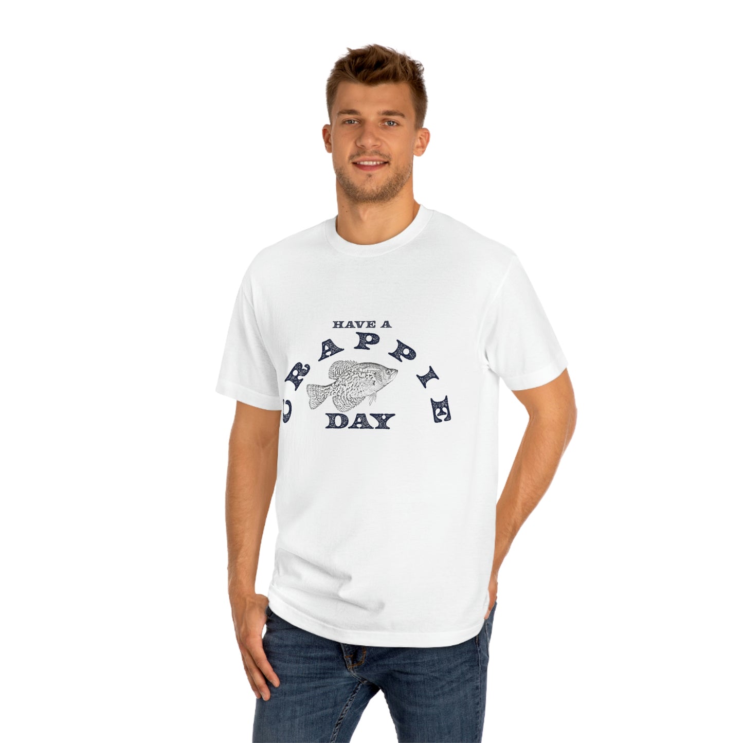 Have A Crappie Day - Unisex Classic Tee - Medium Weight Fabric