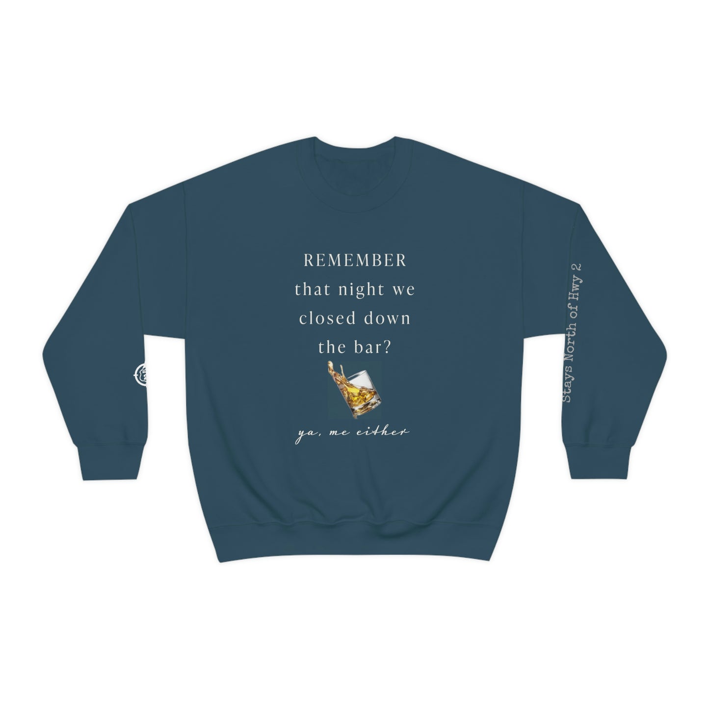 Remember That Night - Closed The Bar Down -  North of Hwy 2 - Unisex Heavy Blend™ Crewneck Sweatshirt