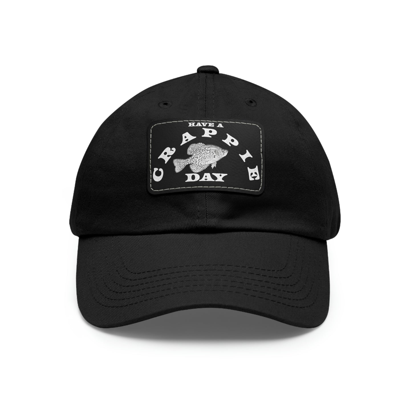 Have A Crappie Day - Fishing - Hat - Leather Patch