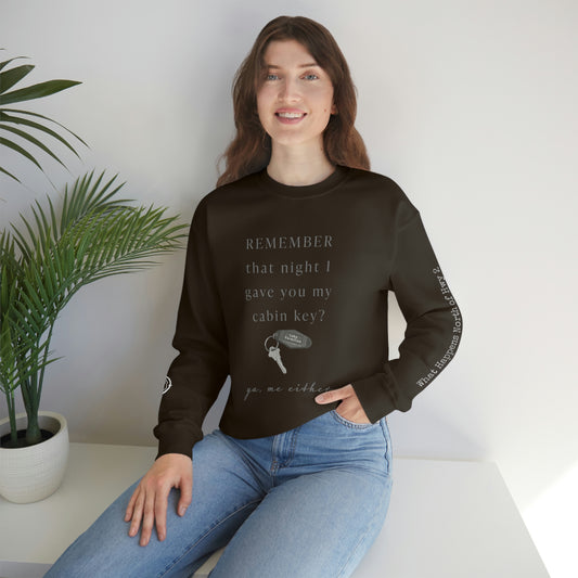 Remember That Night - Cabin Key - Lake Vermilion - North of Hwy 2 - Unisex Heavy Blend™ Crewneck Sweatshirt